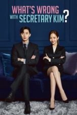 Nonton What's Wrong With Secretary Kim Sub indo