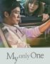 Nonton Drama Korea My Only One subtitle indonesia